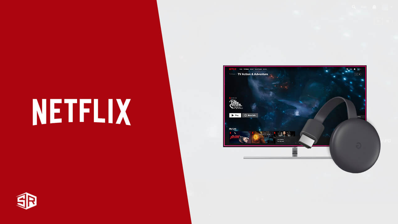 kant Theseus Harmoni How to Watch Netflix on Chromecast in 2022