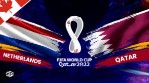 How to Watch Netherlands vs Qatar World Cup 2022 in Canada