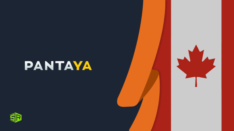 How To Watch Pantaya in Canada [2022 Updated]