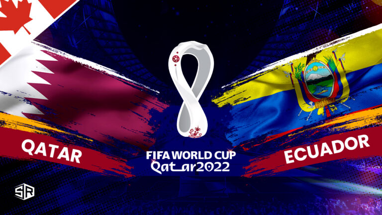 How to Watch Qatar vs Ecuador World Cup 2022 in Canada