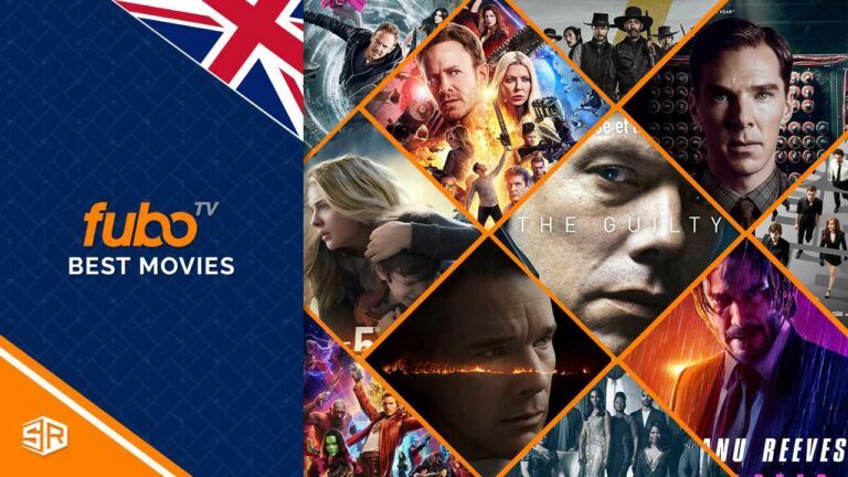 Best Movies on FuboTV in UK to Watch in 2022