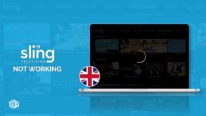 Sling TV Not Working with A VPN in UK? How to Fix it [Easy Guide 2022]