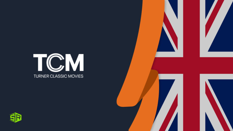 How To Watch TCM in UK With A VPN? [Easy Guide]