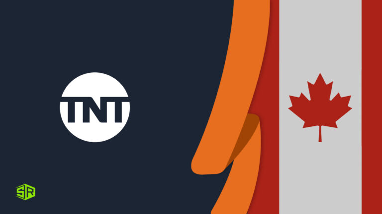 How To Watch TNT in Canada? [Easy Guide 2023]