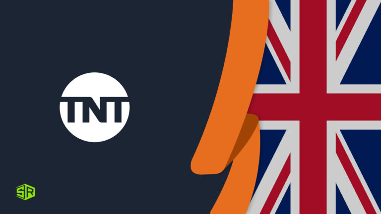 How To Watch TNT in UK in 2022? [Updated Guide]