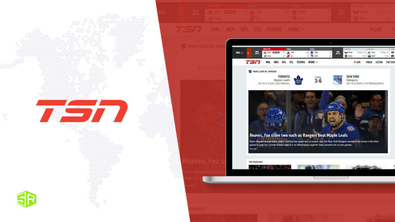 How To Watch TSN Outside Canada? [2022 Updated]