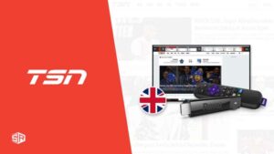 How To Add And Watch TSN On Roku in UK? [Complete Guide]