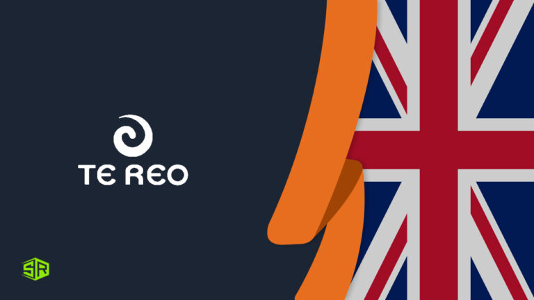 How to watch Te Reo in UK with a VPN in 2022? (Updated)
