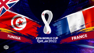 How to Watch France vs Tunisia World Cup 2022 Outside UK