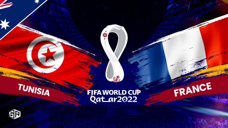 How to Watch France vs Tunisia World Cup 2022 in Australia