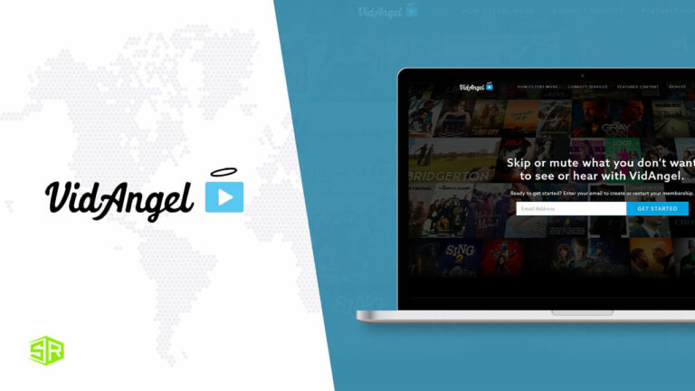 How To Watch VidAngel Outside USA? [2022 Updated]