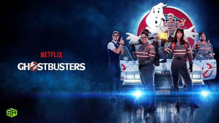 How to Watch Ghostbusters on Netflix in USA [Updated Guide 2022]