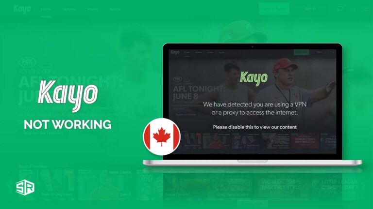 Kayo Sports Not Working With VPN in Canada? [Quick Fix]