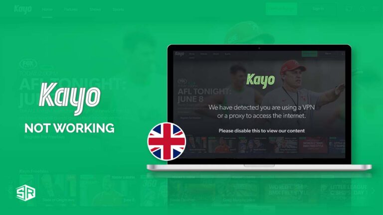 Kayo Sports Not Working With VPN in UK? [Troubleshooting Tips]