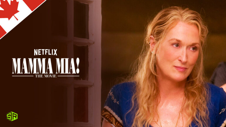 How to Watch Mamma Mia on Netflix In Canada