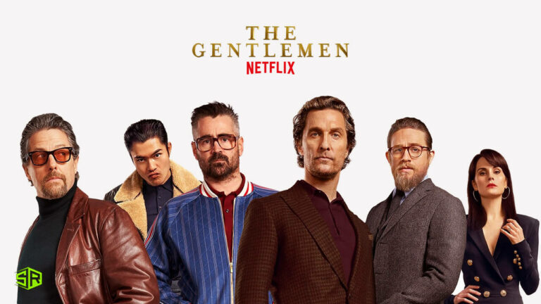 Is The Gentlemen On Netflix Outside UK? [Updated 2022]