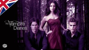 How To Watch Vampire Diaries Without Netflix in UK?