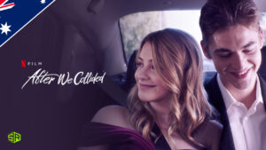 How To Watch After We Collided On Netflix In Australia? 