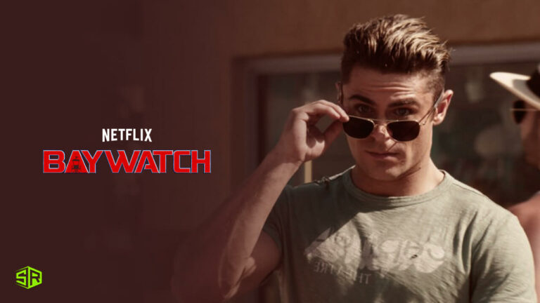 How to Watch Baywatch on Netflix in USA [Updated 2022]