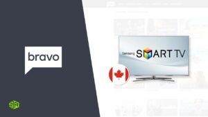 How to Watch Bravo on Samsung Smart TV in Canada 2022