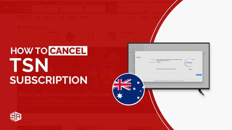 How To Cancel TSN Subscription in Australia [Complete Guide]