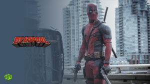 Is Deadpool On Netflix in USA? [Quick Guide 2022]