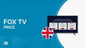 Everything About Fox TV Price & Plans in UK [Complete Guide]