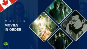 The Matrix Movies In Order: A Chronological Guide in Canada
