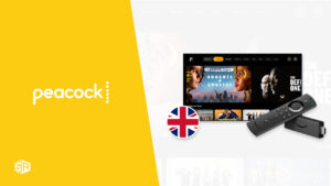 How to Watch Peacock TV on Firestick in UK [Updated 2024]