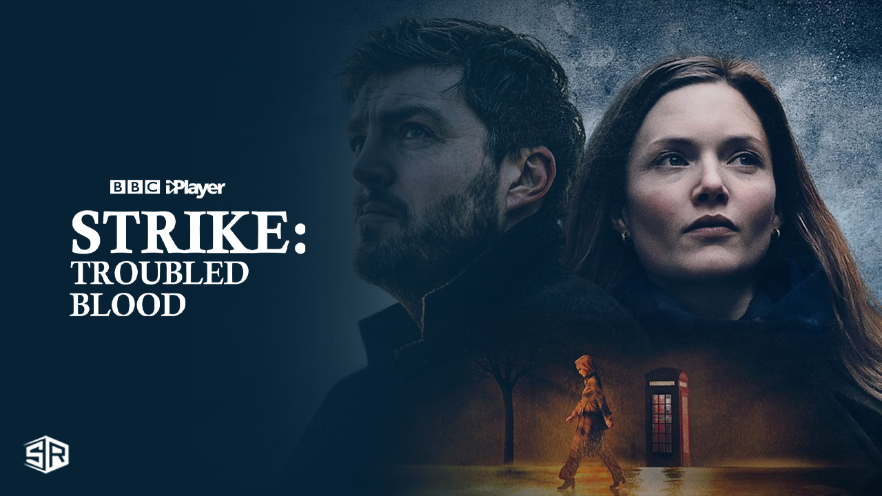 How to Watch Strike: Troubled Blood Season 5 in the US for Free