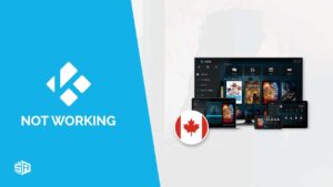 VPN not working with Kodi In Canada-Try these Fixes