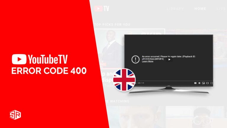 Youtube-Tv-error-code-400-in-UK