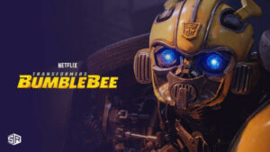 How To Watch Bumblebee On Netflix In USA In 2022?
