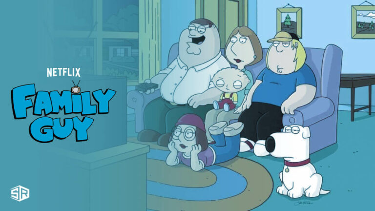 Is-Family-Guy-On-Netflix