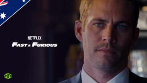 How To Watch Fast And Furious On Netflix In Australia