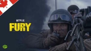 How to Watch Fury on Netflix in Canada in 2022?