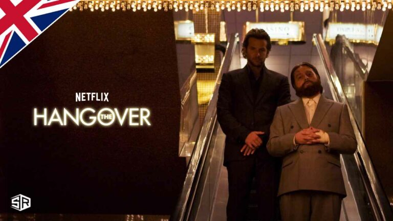 How To Watch The Hangover On Netflix in UK [December 2022]