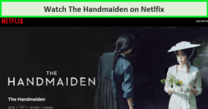 watch-the-handmaiden-on-netflix-to-watch-the-handmaiden-on-netflix-in-uk
