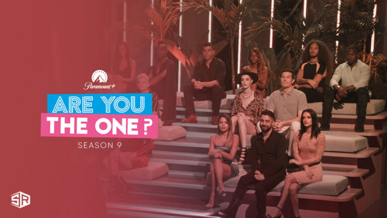 How to Watch Are You The One (Season 9) outside USA