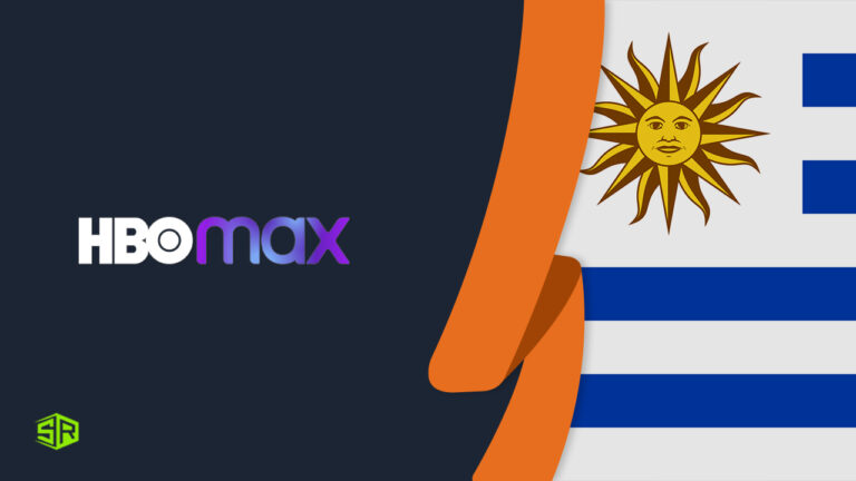 How to Watch US HBO Max in Uruguay [Updated 2023]