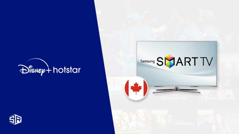 How to Install Hotstar on Samsung TV in Canada? [2023 Guide]