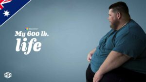 How to Watch My 600-Lb Life Season 11 on Discovery Plus in Australia in 2023?