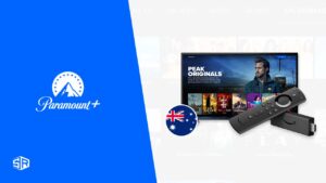 How to Install & Watch Paramount+ on Firestick in Australia