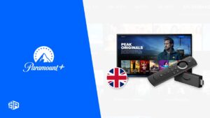 How to Install & Watch Paramount+ on Firestick in UK