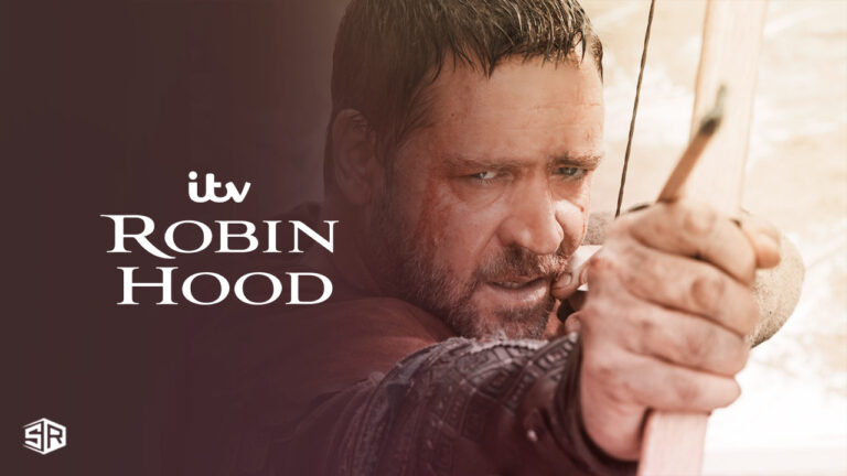 How to watch Robin Hood from Anywhere