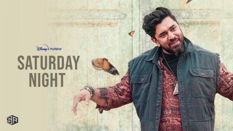 How to Watch Saturday Night on Hotstar in USA? [Easy Guide]