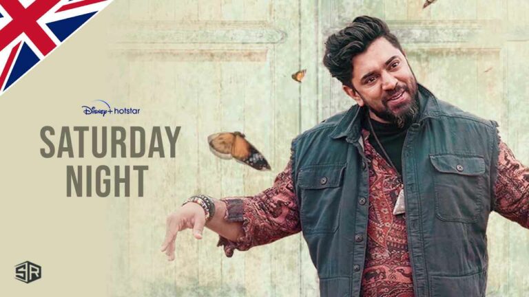 How to Watch Saturday Night on Hotstar in UK? [Easy Guide]