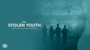 How to Watch Stolen Youth: Inside the Cult at Sarah Lawrence Outside US?