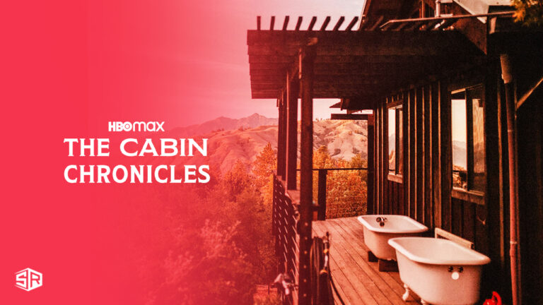 How to Watch The Cabin Chronicles Season 3 on HBO Max outside US
