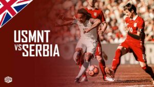 How to watch USMNT vs Serbia Live Sports in UK on HBO Max